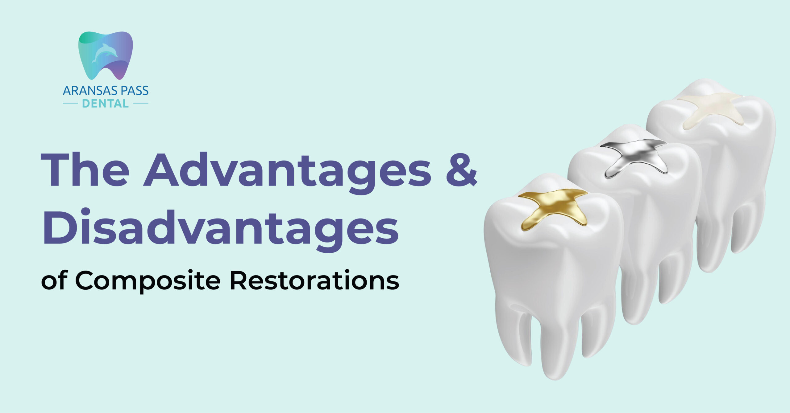 The Advantages and Disadvantages of Composite Restorations
